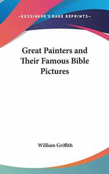 9781432606008-143260600X-Great Painters and Their Famous Bible Pictures