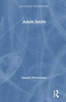 9780415787567-0415787564-Adam Smith (The Routledge Philosophers)
