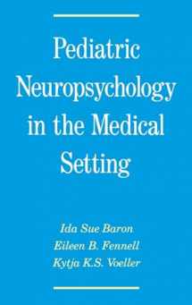 9780195063455-0195063457-Pediatric Neuropsychology in the Medical Setting