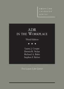 9780314195883-0314195882-ADR in the Workplace, 3d (American Casebook Series)