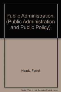 9780824772055-0824772059-Public administration: A comparative perspective (Public administration and public policy)