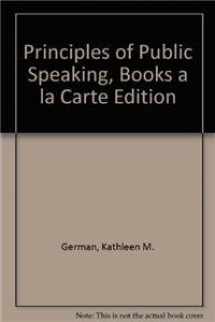 9780205772216-0205772218-Principles of Public Speaking, Books a la Carte Edition (17th Edition)