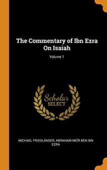 9780341796183-0341796182-The Commentary of Ibn Ezra On Isaiah; Volume 1