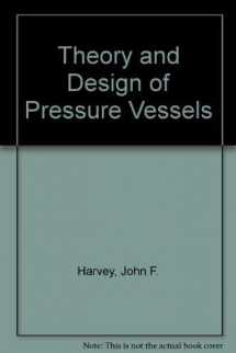 9780442232481-0442232489-Theory and design of pressure vessels