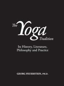 9781935387589-1935387588-The Yoga Tradition: Its History, Literature, Philosophy and Practice: Deluxe Hardcover Edition