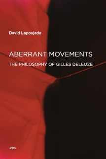 9781584351955-1584351950-Aberrant Movements: The Philosophy of Gilles Deleuze (Semiotext(e) / Foreign Agents)