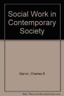 9780138162245-0138162247-Social Work in Contemporary Society