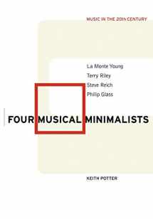 9780521015011-0521015014-Four Musical Minimalists: La Monte Young, Terry Riley, Steve Reich, Philip Glass (Music in the Twentieth Century, Series Number 11)