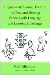 9780805863987-0805863982-Cognitive-Behavioral Therapy for Deaf and Hearing Persons with Language and Learning Challenges (Counseling and Psychotherapy)