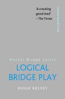 9780297860921-0297860925-Logical Bridge Play (Master Bridge Series)