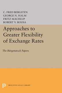 9780691647814-069164781X-Approaches to Greater Flexibility of Exchange Rates: The Bürgenstock Papers (Princeton Legacy Library, 1441)