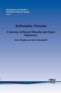 9781601984005-1601984006-Arithmetic Circuits: A Survey of Recent Results and Open Questions (Foundations and Trends(r) in Theoretical Computer Science)