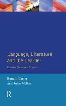 9781138145078-1138145076-Language, Literature and the Learner: Creative Classroom Practice (Applied Linguistics and Language Study)