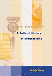 9780534551353-0534551351-Only Connect: A Cultural History of Broadcasting in the United States (with InfoTrac)