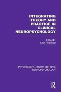9781138593398-1138593397-Integrating Theory and Practice in Clinical Neuropsychology (Psychology Library Editions: Neuropsychology)