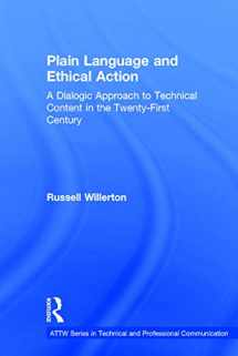 9780415741057-041574105X-Plain Language and Ethical Action: A Dialogic Approach to Technical Content in the 21st Century (ATTW Series in Technical and Professional Communication)