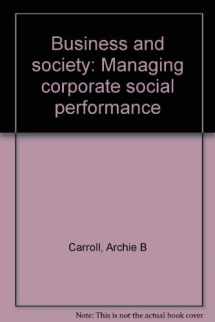 9780316130103-0316130109-Business and society: Managing corporate social performance
