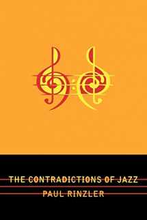 9780810861435-0810861437-The Contradictions of Jazz (Studies in Jazz, 57) (Volume 57)