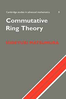 9780521367646-0521367646-Commutative Ring Theory (Cambridge Studies in Advanced Mathematics, Series Number 8)