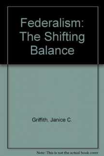 9780897074612-0897074610-Federalism: The Shifting Balance