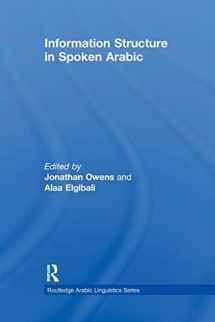 9780415845113-0415845114-Information Structure in Spoken Arabic (Routledge Arabic Linguistics Series)