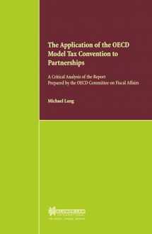 9789041197917-9041197915-The Application of the OECF Model Tax Con:A Critical Analysis of the Report Prepared by the OECD Committee on Fiscal Affairs /
