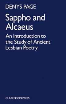 9780198143758-0198143753-Sappho and Alcaeus: An Introduction to the Study of Ancient Lesbian Poetry