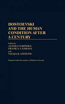 9780313253799-031325379X-Dostoevski and the Human Condition After a Century (Contributions to the Study of World Literature)
