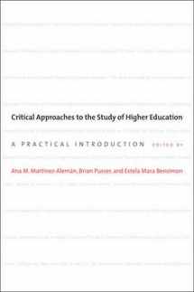 9781421416649-1421416646-Critical Approaches to the Study of Higher Education: A Practical Introduction