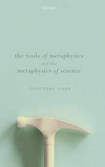 9780198811565-019881156X-The Tools of Metaphysics and the Metaphysics of Science