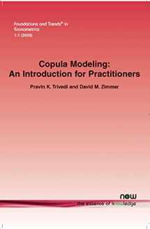 9781601980205-1601980205-Copula Modeling: An Introduction for Practitioners (Foundations and Trends(r) in Econometrics)