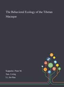 9781013276330-1013276337-The Behavioral Ecology of the Tibetan Macaque