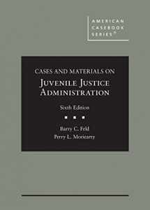 9781647082536-1647082536-Cases and Materials on Juvenile Justice Administration (American Casebook Series)