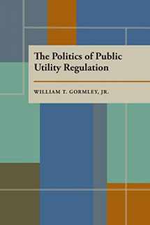 9780822953517-082295351X-The Politics of Public Utility Regulation