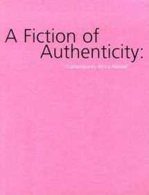 9780971219526-0971219524-A Fiction of Authenticity: Contemporary Africa Abroad
