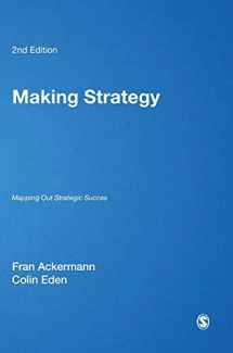 9781849201193-1849201196-Making Strategy: Mapping Out Strategic Success