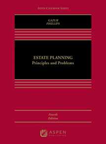9781454849483-1454849487-Estate Planning: Principles and Problems (Aspen Casebook)