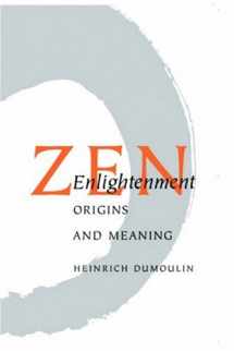 9780834801417-0834801418-Zen Enlightenment: Origins And Meaning