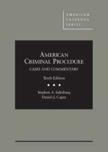 9780314285577-0314285571-American Criminal Procedure: Cases and Commentary, 10th (American Casebook Series)