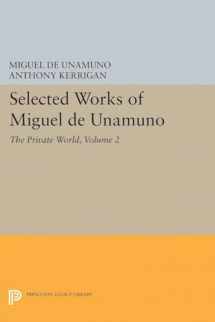 9780691611792-0691611793-Selected Works of Miguel de Unamuno, Volume 2: The Private World