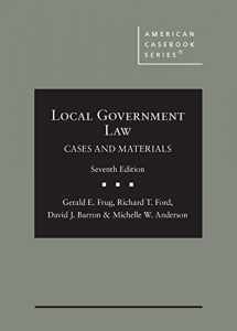 9781684673384-1684673380-Local Government Law, Cases and Materials (American Casebook Series)