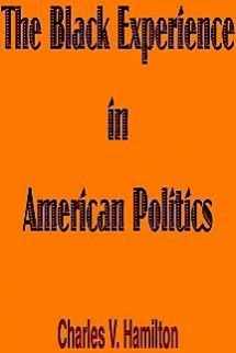 9780399502859-0399502858-The Black experience in American politics, (New perspectives on Black America)