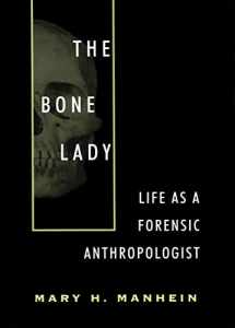 9780807124048-0807124044-The Bone Lady: Life As a Forensic Anthropologist