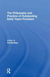 9781138635326-1138635324-The Philosophy and Practice of Outstanding Early Years Provision