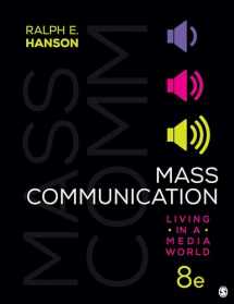 9781544382999-1544382995-Mass Communication: Living in a Media World
