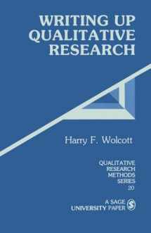 9780803937932-0803937938-Writing Up Qualitative Research (Qualitative Research Methods)
