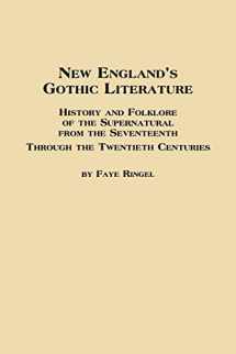 9780773408647-0773408649-New England's Gothic Literature History and Folklore of the Supernatural from the Seventeenth Through the Twentieth Centuries