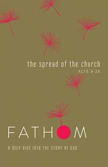 9781501841972-1501841971-Fathom Bible Studies: The Spread of the Church Student Journal (Acts 9-28)