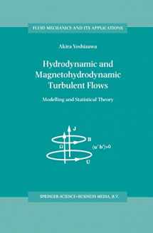 9780792352259-0792352254-Hydrodynamic and Magnetohydrodynamic Turbulent Flows: Modelling and Statistical Theory (Fluid Mechanics and Its Applications, 48)