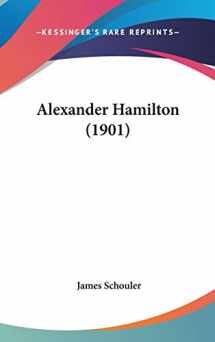 9780548948651-0548948658-Alexander Hamilton (1901)